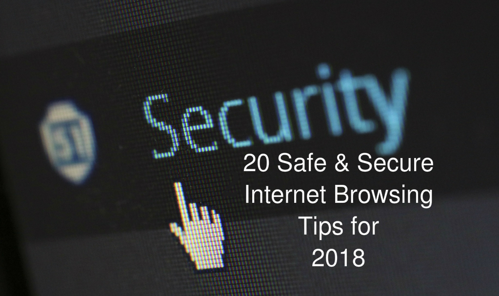 20 safe and secure internet browsing tips