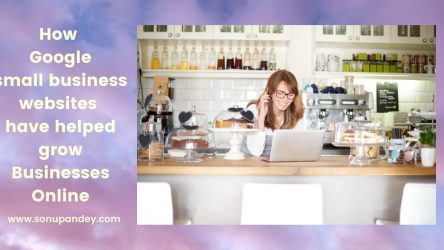 How Google small business websites have helped grow Businesses Online