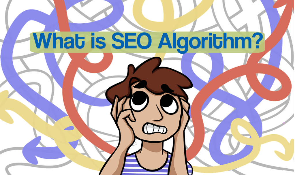 What is SEO Algorithm? what is seo algorithm